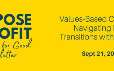 Values-Based Coaching: Navigating Life’s Transitions with Purpose